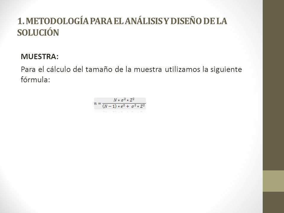 1. METODOLOGÍA PARA EL ANÁLISIS Y DISEÑO DE LA SOLUCIÓN