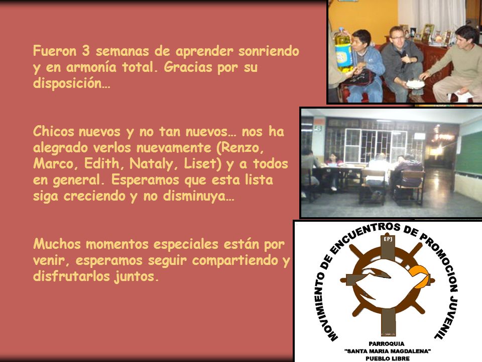 Fueron 3 semanas de aprender sonriendo y en armonía total