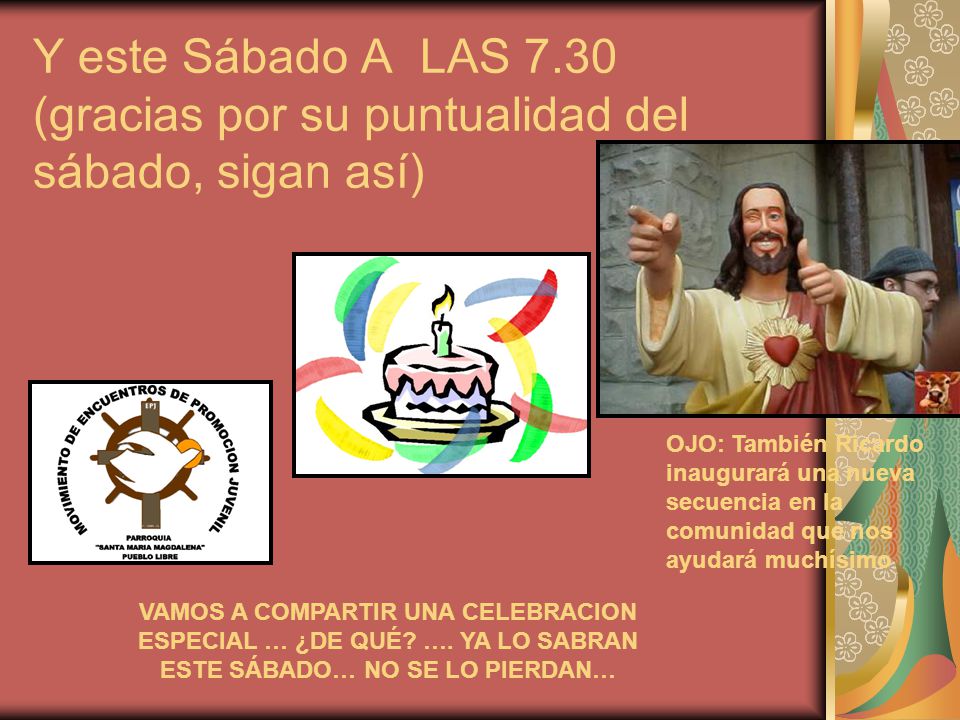 Y este Sábado A LAS 7.30 (gracias por su puntualidad del sábado, sigan así)