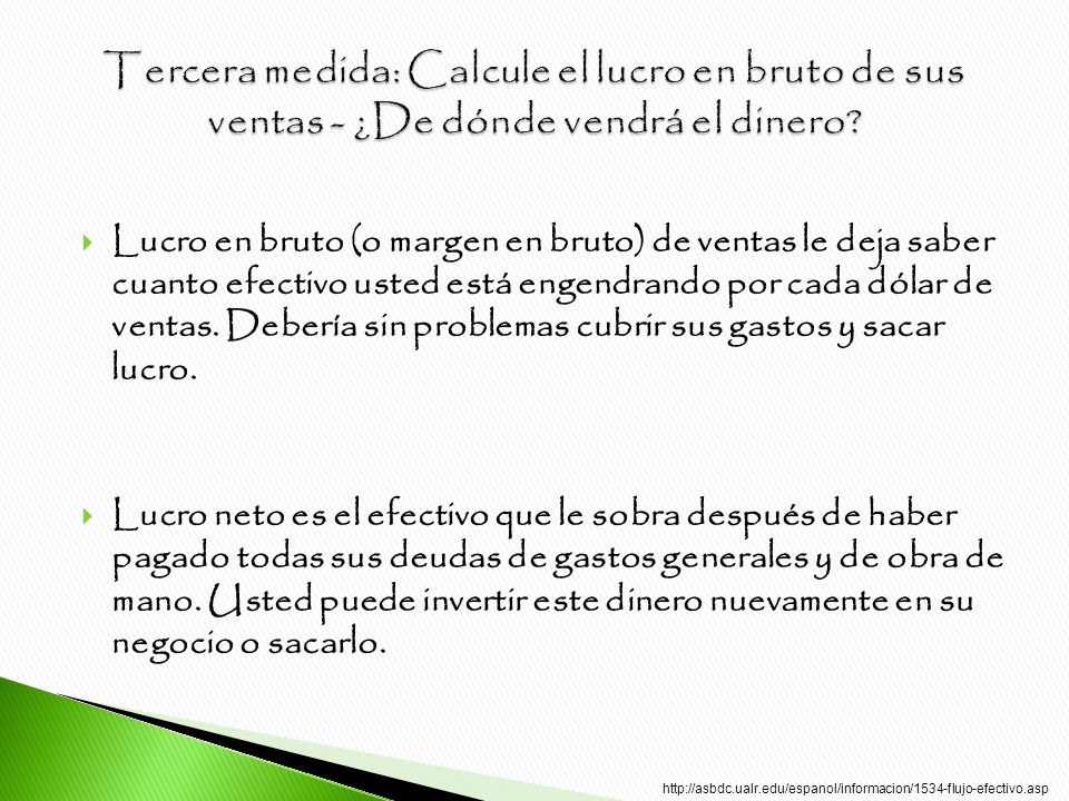 Tercera medida: Calcule el lucro en bruto de sus ventas - ¿De dónde vendrá el dinero