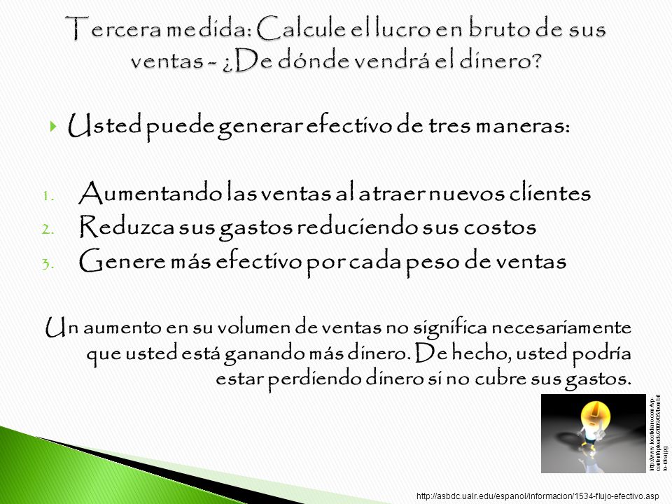 Tercera medida: Calcule el lucro en bruto de sus ventas - ¿De dónde vendrá el dinero