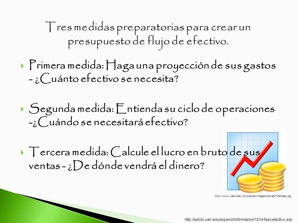 Tres medidas preparatorias para crear un presupuesto de flujo de efectivo.