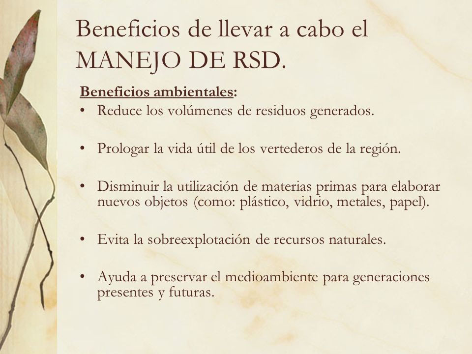 Beneficios de llevar a cabo el MANEJO DE RSD.