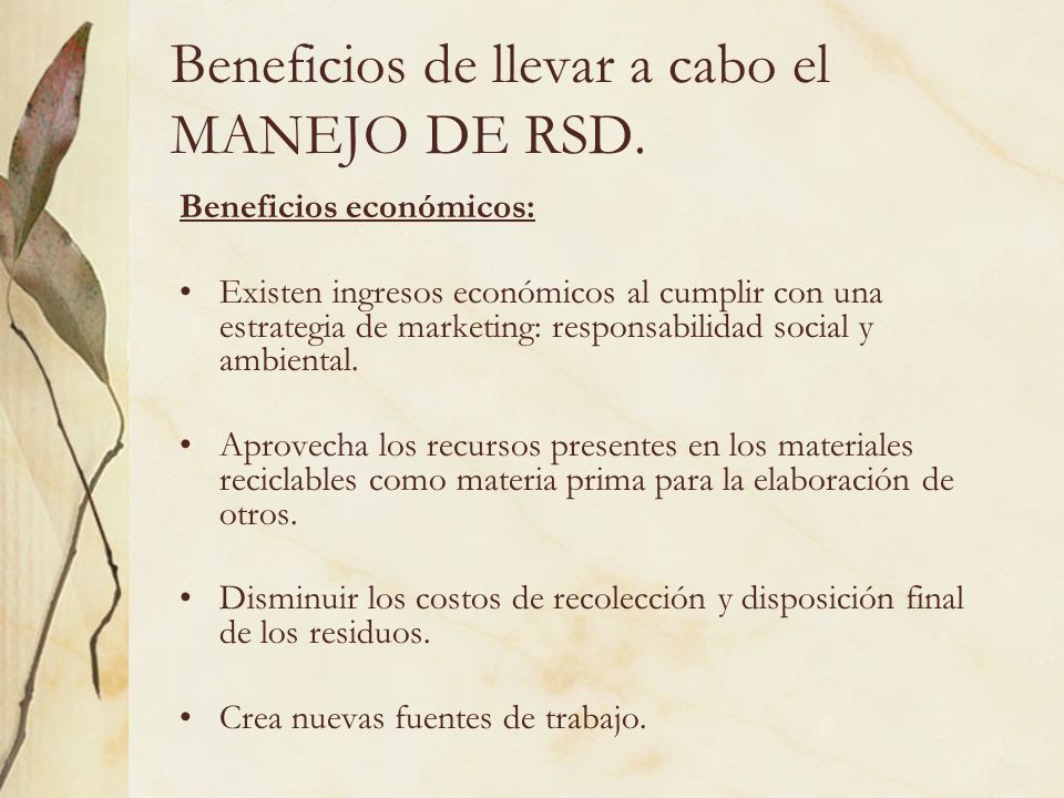 Beneficios de llevar a cabo el MANEJO DE RSD.
