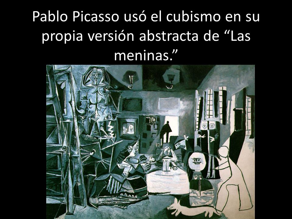 Pablo Picasso usó el cubismo en su propia versión abstracta de Las meninas.