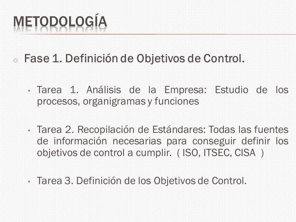 metodología Fase 1. Definición de Objetivos de Control.