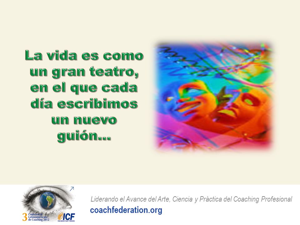 La vida es como un gran teatro, en el que cada día escribimos un nuevo guión…