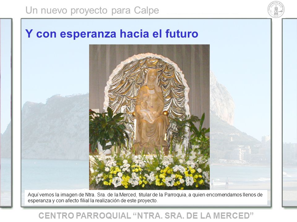 Y con esperanza hacia el futuro