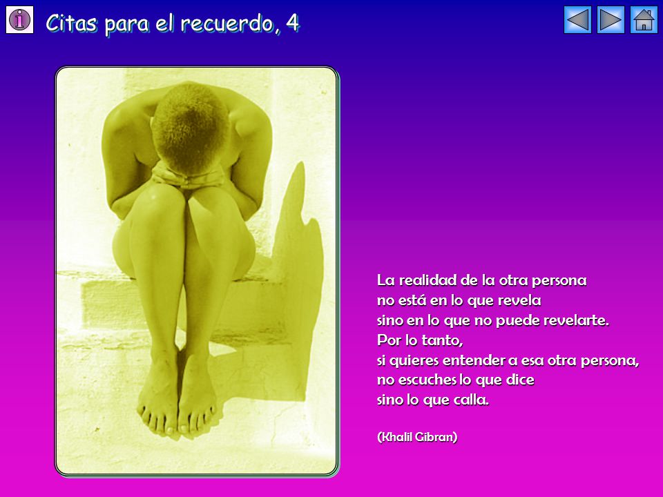 Citas para el recuerdo, 4 La realidad de la otra persona