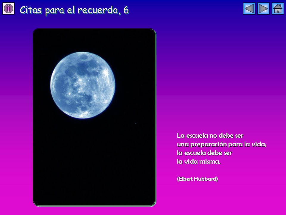 Citas para el recuerdo, 6 La escuela no debe ser
