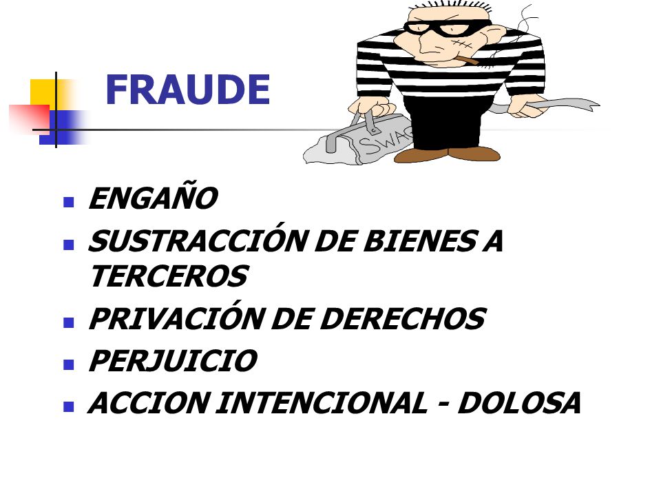 FRAUDE ENGAÑO SUSTRACCIÓN DE BIENES A TERCEROS PRIVACIÓN DE DERECHOS