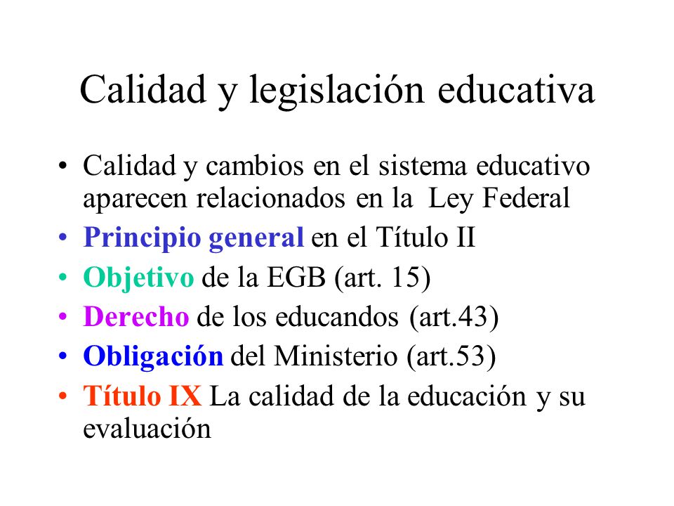 Calidad y legislación educativa