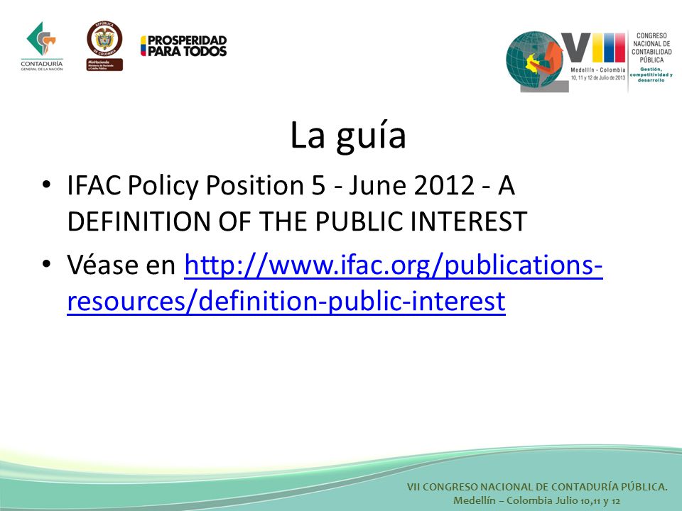 La guía IFAC Policy Position 5 - June A DEFINITION OF THE PUBLIC INTEREST.