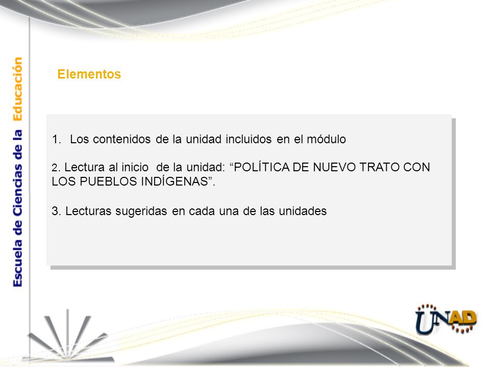 Elementos Los contenidos de la unidad incluidos en el módulo
