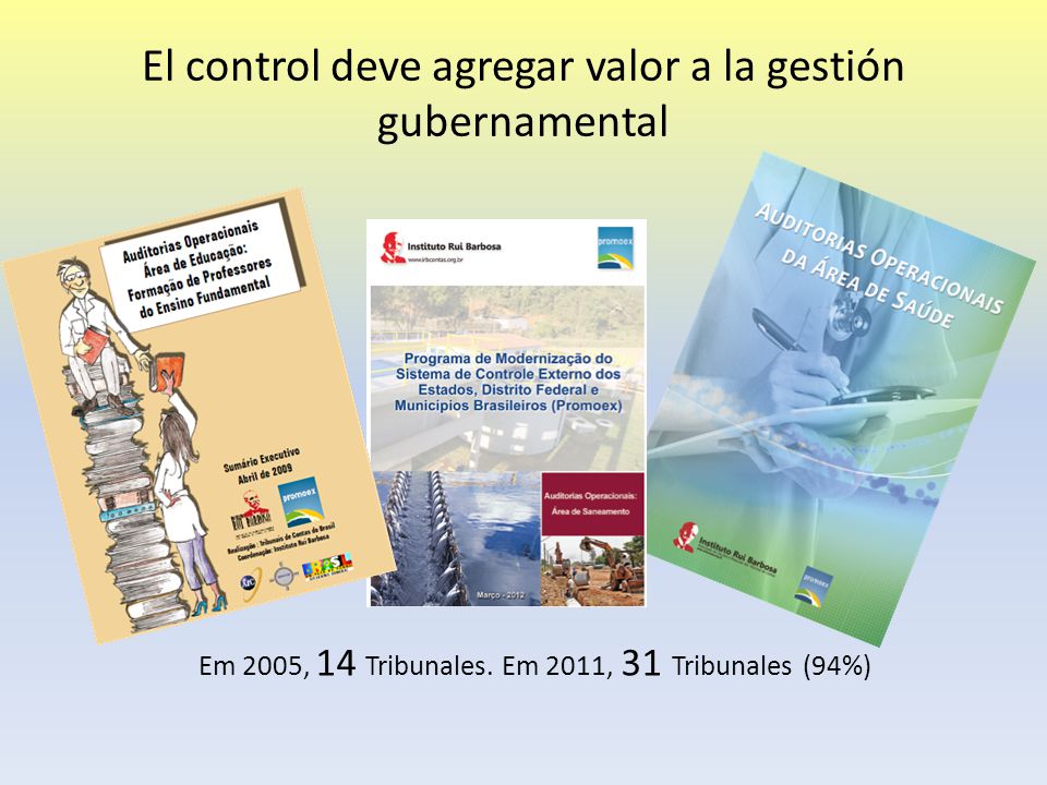El control deve agregar valor a la gestión gubernamental