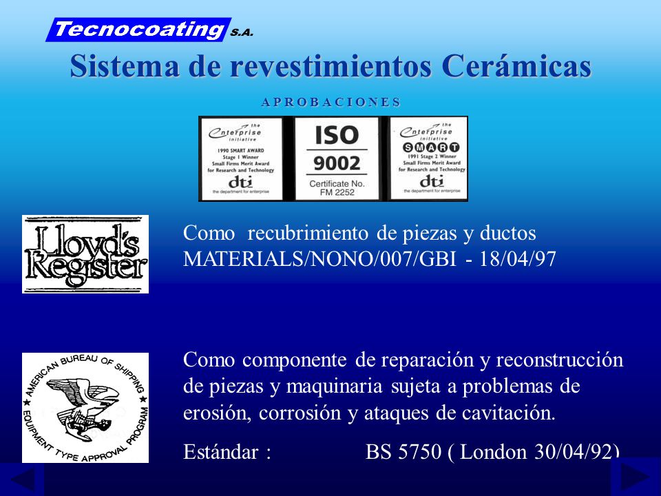 Sistema de revestimientos Cerámicas A P R O B A C I O N E S