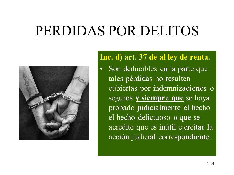 PERDIDAS POR DELITOS Inc. d) art. 37 de al ley de renta.