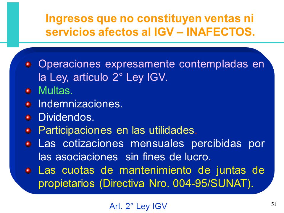 Ingresos que no constituyen ventas ni servicios afectos al IGV – INAFECTOS.