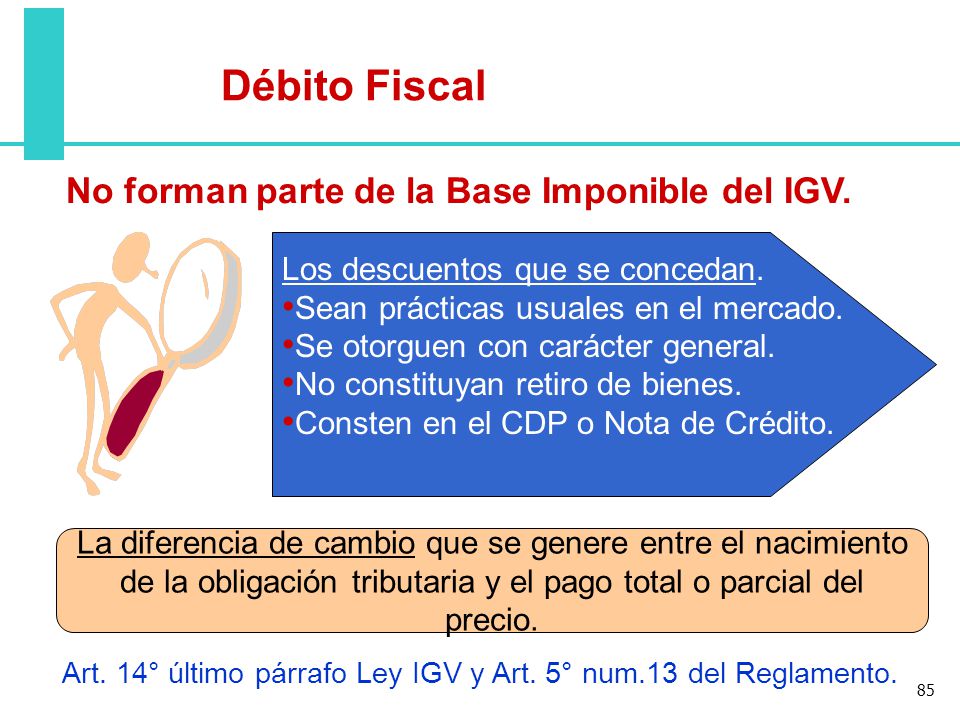 Art. 14° último párrafo Ley IGV y Art. 5° num.13 del Reglamento.
