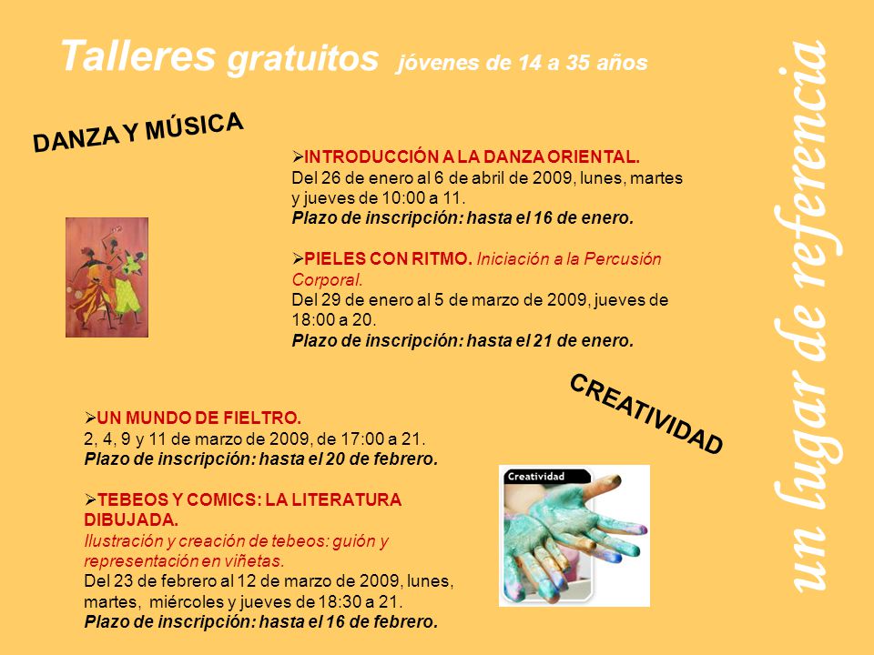 un lugar de referencia Talleres gratuitos jóvenes de 14 a 35 años