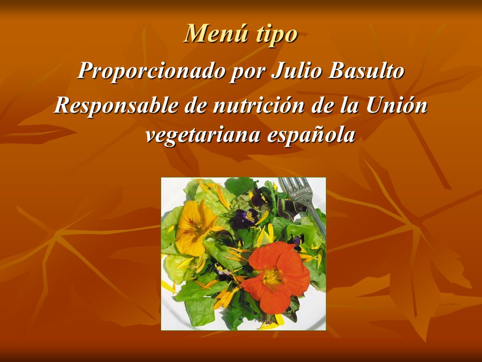 Menú tipo Proporcionado por Julio Basulto