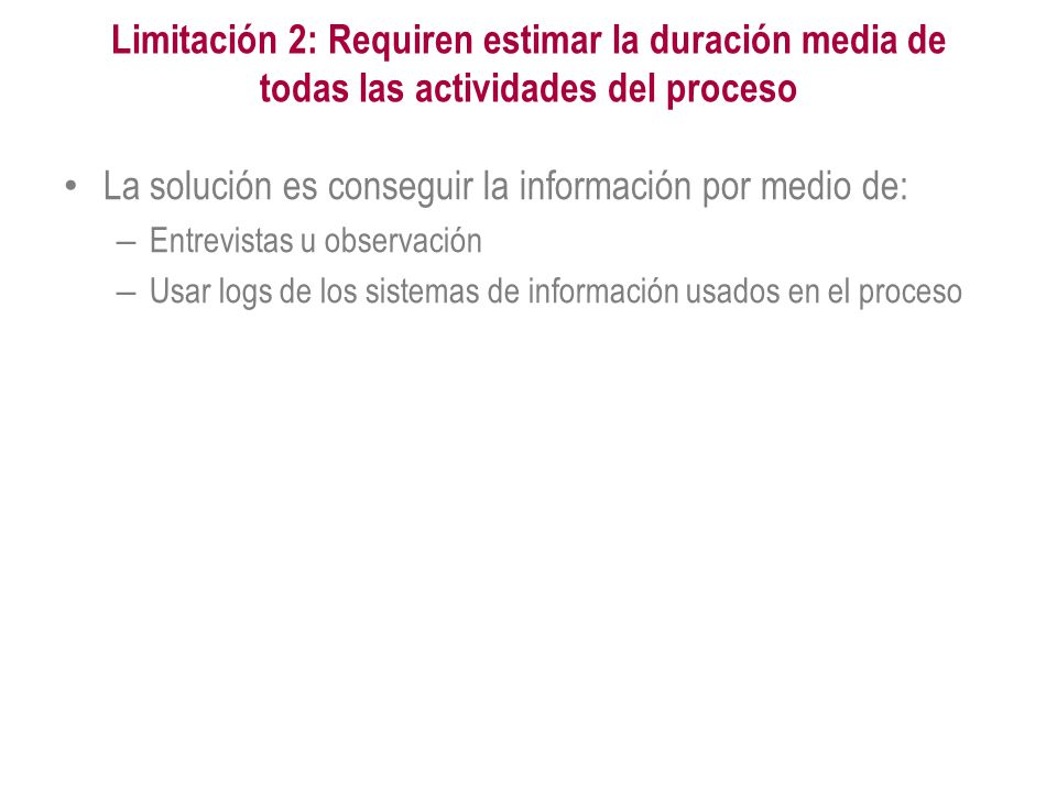 La solución es conseguir la información por medio de: