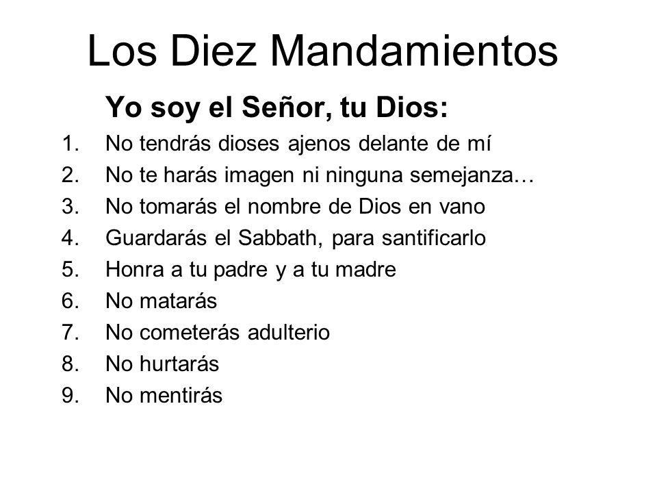 Los Diez Mandamientos No tendrás dioses ajenos delante de mí