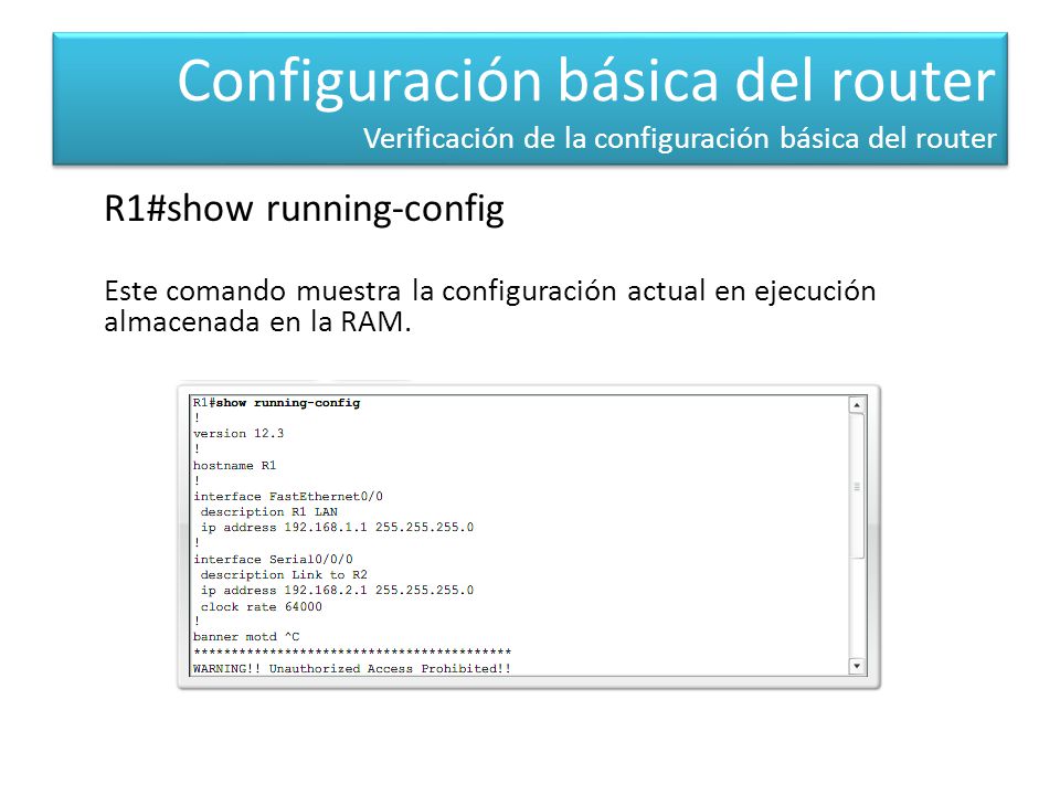 Configuración básica del router Verificación de la configuración básica del router