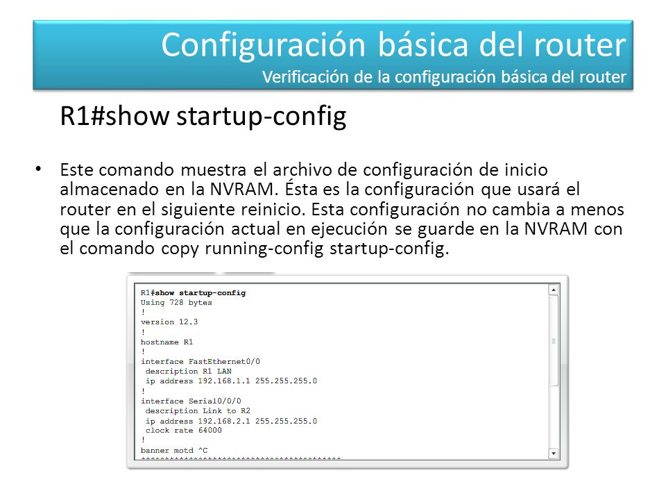 Configuración básica del router Verificación de la configuración básica del router