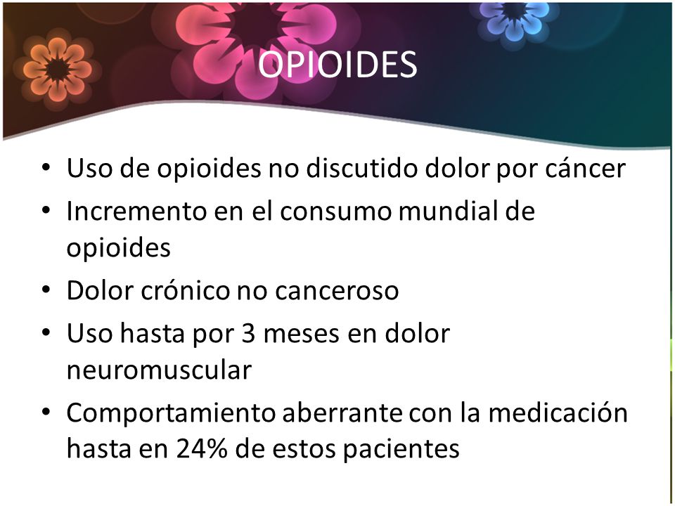 OPIOIDES Uso de opioides no discutido dolor por cáncer
