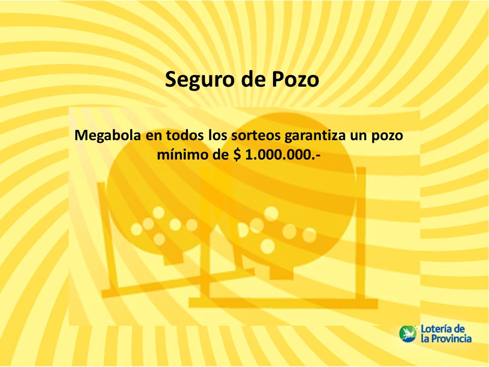Megabola en todos los sorteos garantiza un pozo