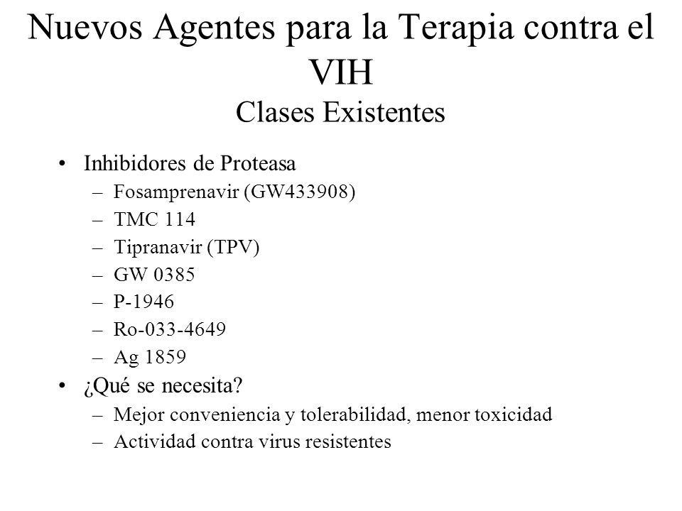 Nuevos Agentes para la Terapia contra el VIH Clases Existentes