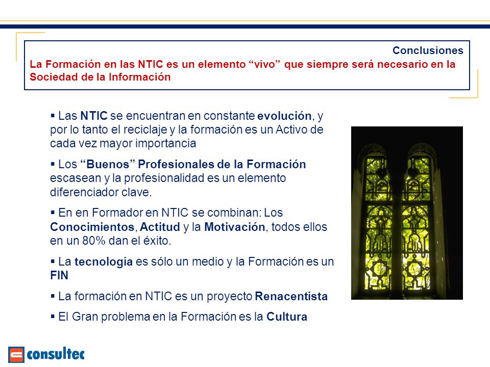 La tecnología es sólo un medio y la Formación es un FIN