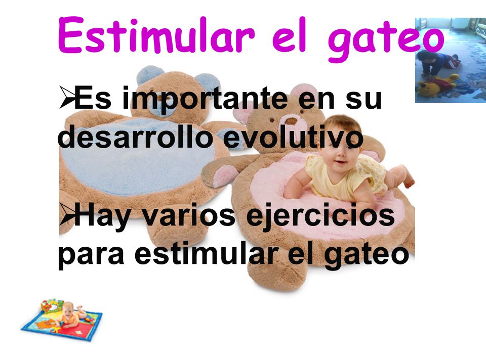Estimular el gateo Es importante en su desarrollo evolutivo