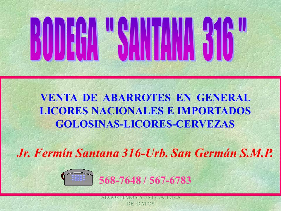 BODEGA SANTANA 316 Jr. Fermín Santana 316-Urb. San Germán S.M.P.