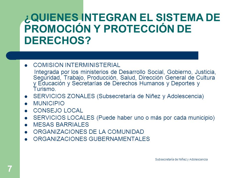 ¿QUIENES INTEGRAN EL SISTEMA DE PROMOCIÓN Y PROTECCIÓN DE DERECHOS