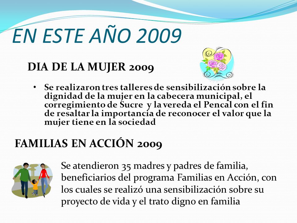 EN ESTE AÑO 2009 DIA DE LA MUJER 2009 FAMILIAS EN ACCIÓN 2009