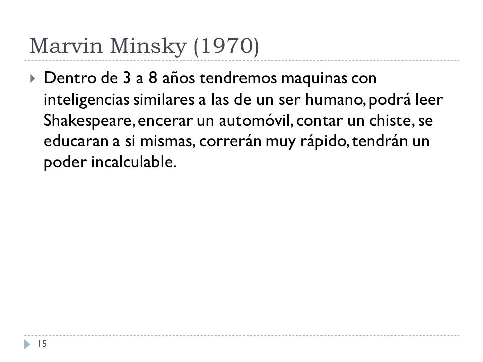 Marvin Minsky (1970)