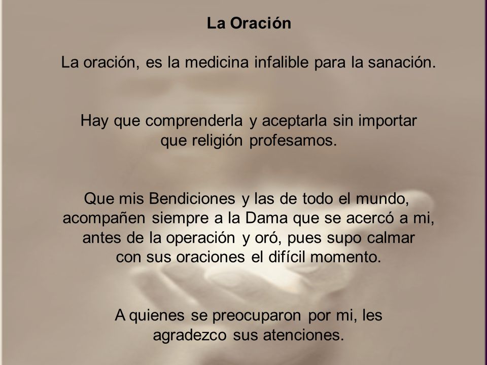 La oración, es la medicina infalible para la sanación.
