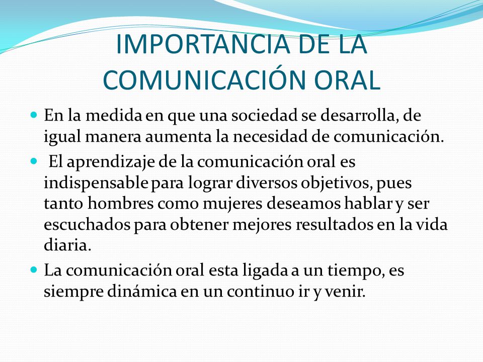 IMPORTANCIA DE LA COMUNICACIÓN ORAL