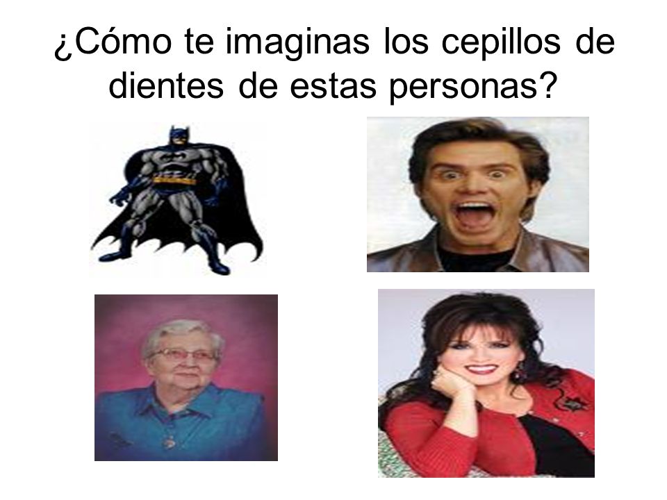 ¿Cómo te imaginas los cepillos de dientes de estas personas