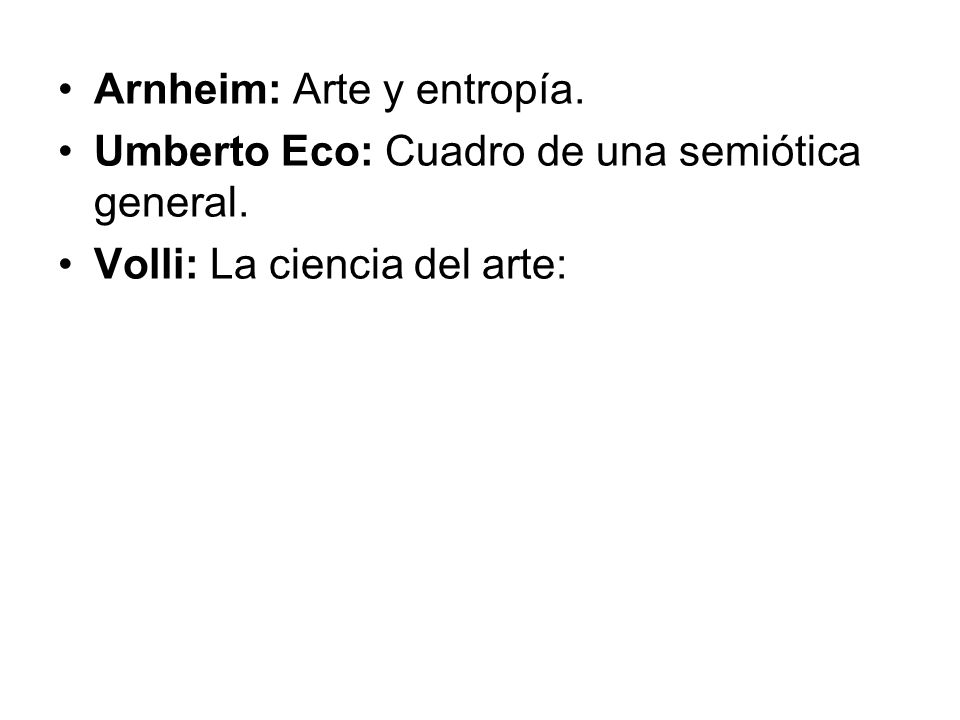 Arnheim: Arte y entropía.