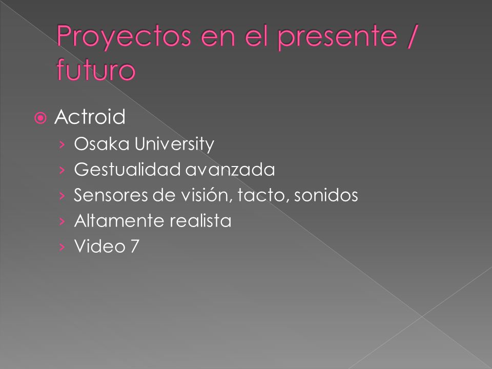 Proyectos en el presente / futuro