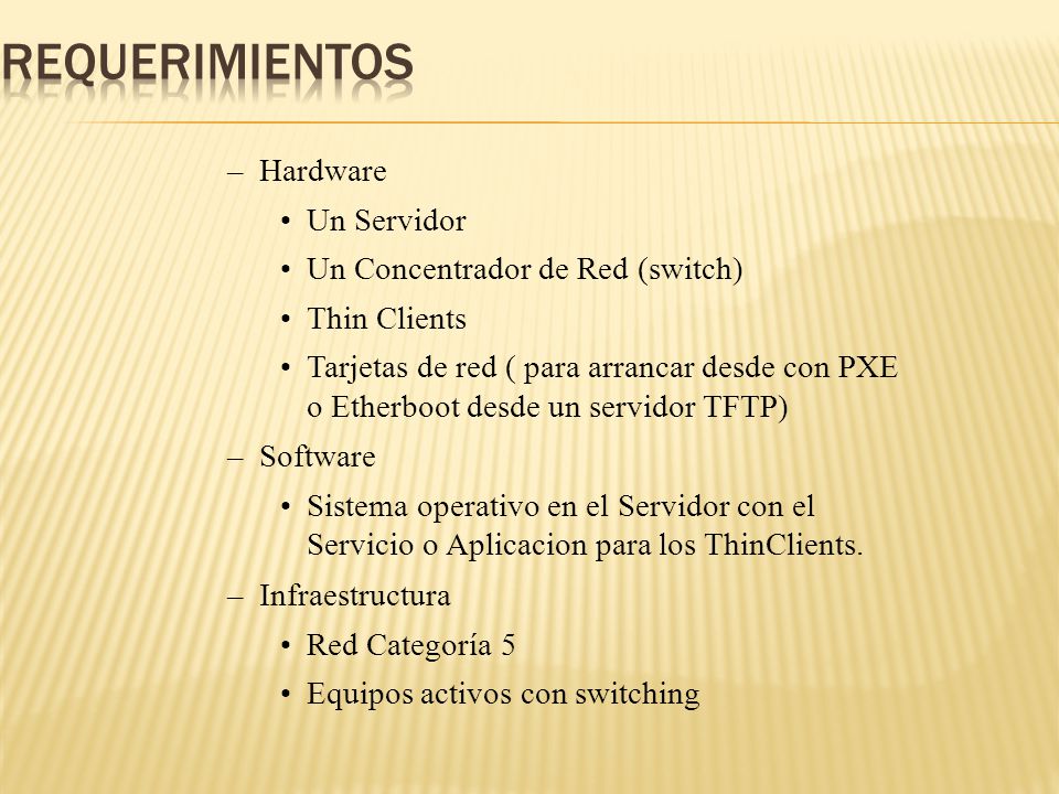 Requerimientos Hardware Un Servidor Un Concentrador de Red (switch)