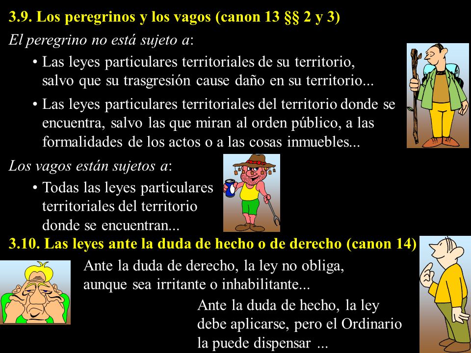 3.9. Los peregrinos y los vagos (canon 13 §§ 2 y 3)