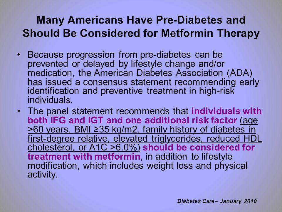 Many Americans Have Pre-Diabetes and Should Be Considered for Metformin Therapy
