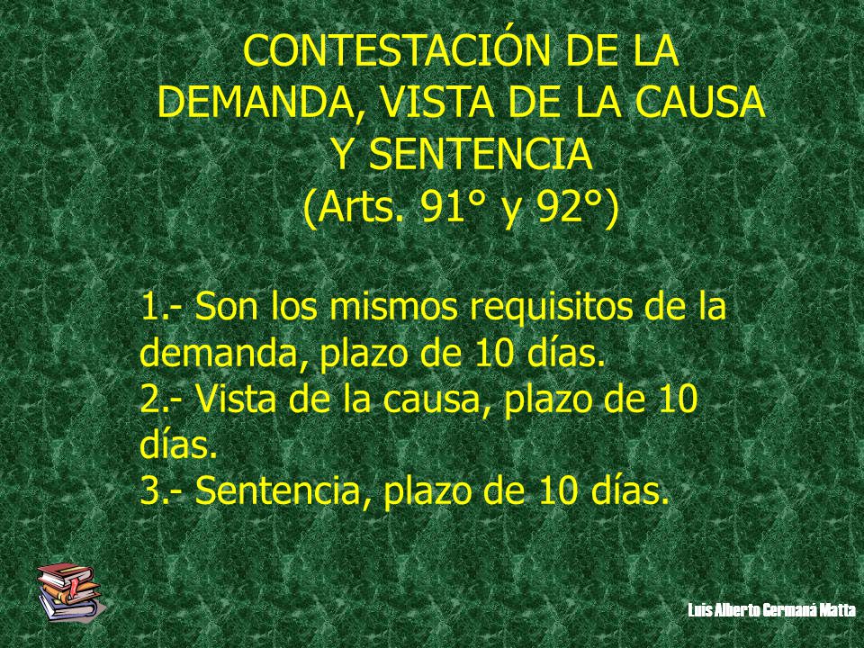 CONTESTACIÓN DE LA DEMANDA, VISTA DE LA CAUSA Y SENTENCIA
