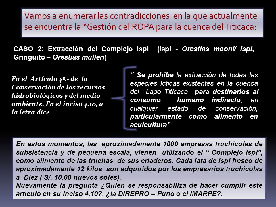 Vamos a enumerar las contradicciones en la que actualmente se encuentra la Gestión del ROPA para la cuenca del Titicaca: