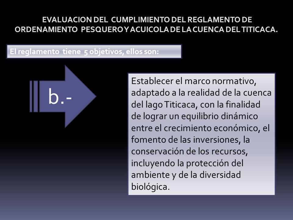 EVALUACION DEL CUMPLIMIENTO DEL REGLAMENTO DE ORDENAMIENTO PESQUERO Y ACUICOLA DE LA CUENCA DEL TITICACA.