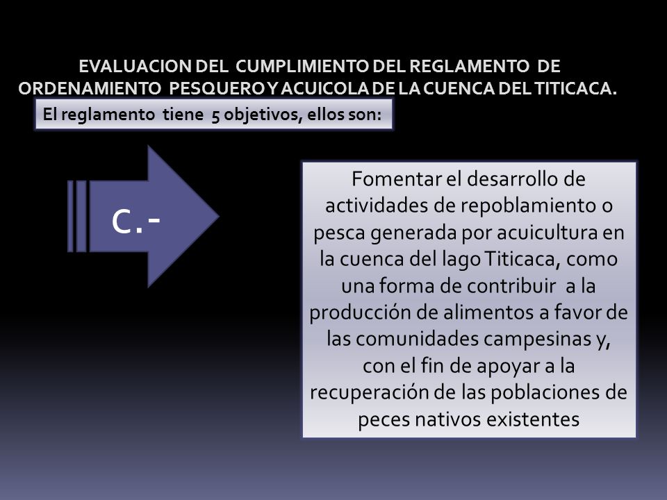 EVALUACION DEL CUMPLIMIENTO DEL REGLAMENTO DE ORDENAMIENTO PESQUERO Y ACUICOLA DE LA CUENCA DEL TITICACA.